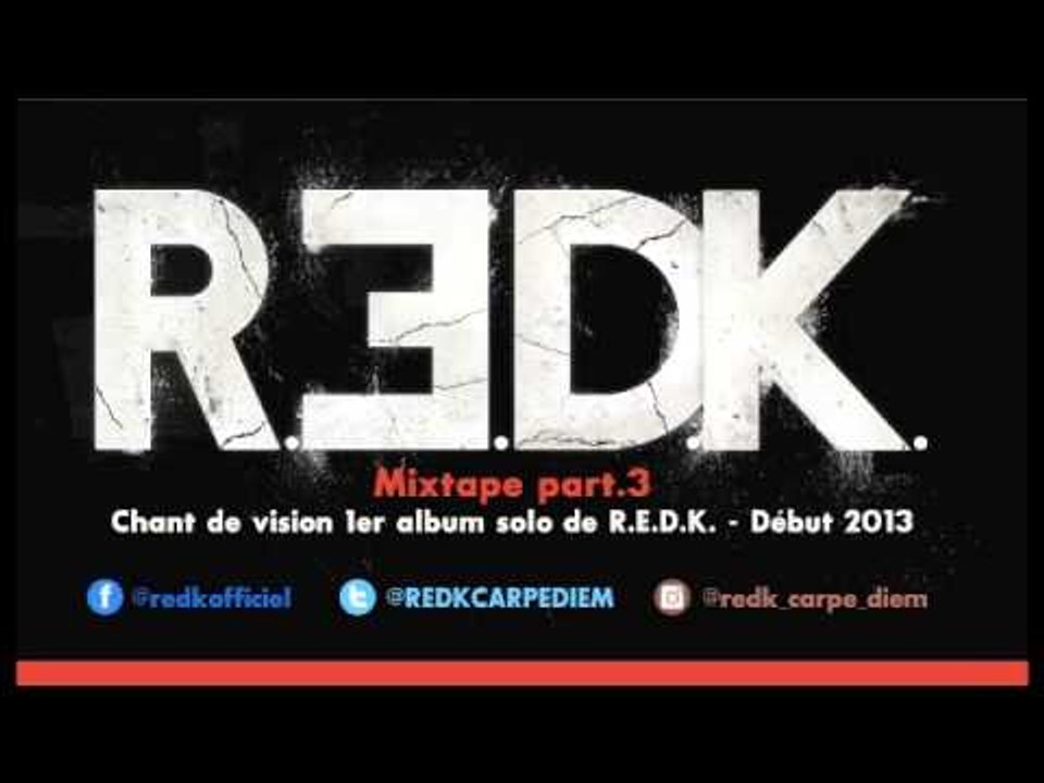 R.E.D.K. -MIXTAPE PART 3- mixée par dj Sya Styles (1er album solo "chant de vision" début 2013)