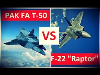F-22 Raptor Vs Sukhoi PAK-FA Features And Comparison