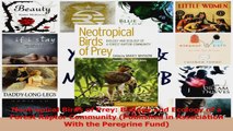 Neotropical Birds of Prey Biology and Ecology of a Forest Raptor Community Published in Read Online