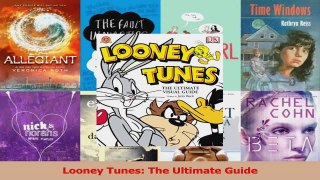 PDF Download  Looney Tunes The Ultimate Guide PDF Online