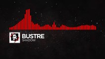 [DnB] - Bustre - Shadow [Monstercat Release] (k1IaGHfZ4YU)