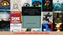 PDF Download  Los pueblos más bellos de Cuba Download Online
