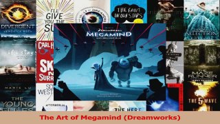 PDF Download  The Art of Megamind Dreamworks PDF Online