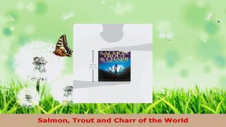 Read  Salmon Trout and Charr of the World Ebook Free