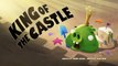 Angry Birds Toons episode 34 sneak peek King Of The Castle