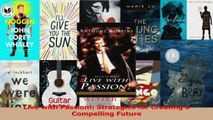 Read  Live with Passion Strategies for Creating a Compelling Future PDF Online