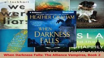 Read  When Darkness Falls The Alliance Vampires Book 2 Ebook Free