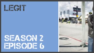 Legit season 2 episode 6 s2e6