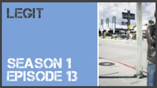 Legit season 1 episode 13 s1e13