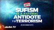 Sufism is a Natural Antidote to Terrorism - Younus AlGohar