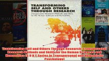 Transforming Self and Others Through Research Transpersonal Research Methods and Skills