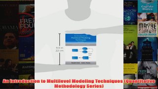 An Introduction to Multilevel Modeling Techniques Quantitative Methodology Series