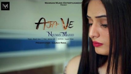 Aja Ve Hindi Music Video (2015) By Nouman Majeed HD