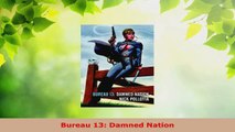 PDF Download  Bureau 13 Damned Nation Read Full Ebook