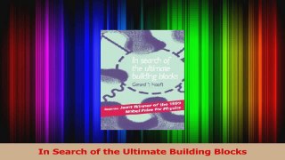 PDF Download  In Search of the Ultimate Building Blocks Read Online