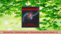 Read  Berserker Saberhagens Berserker Series Book 1 EBooks Online