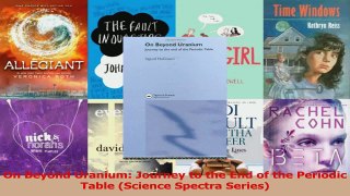 PDF Download  On Beyond Uranium Journey to the End of the Periodic Table Science Spectra Series Read Full Ebook