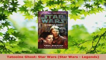 Read  Tatooine Ghost Star Wars Star Wars  Legends EBooks Online