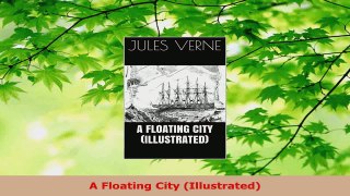 Read  A Floating City Illustrated Ebook Free