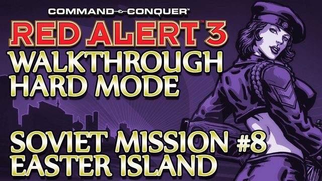 Ⓦ Command and Conquer: Red Alert 3 Walkthrough ▪ Hard - Soviet Mission 8 ▪ Easter Island [1080p]