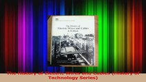 PDF Download  The History of Electric Wires and Cables History of Technology Series Download Online