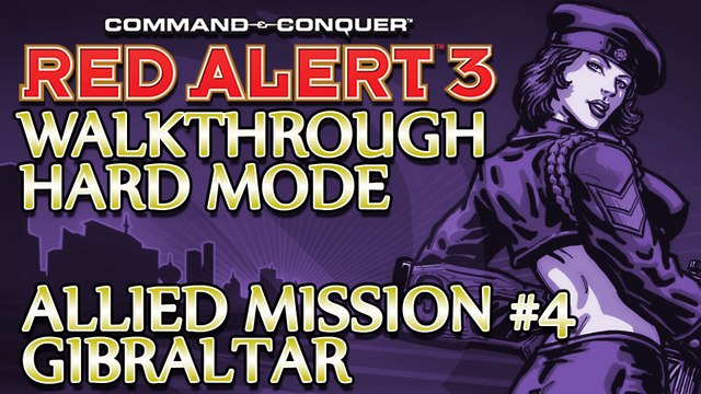 Ⓦ Command and Conquer: Red Alert 3 Walkthrough ▪ Hard - Allied Mission 4 ▪ Gibraltar [1080p]