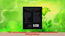 Read  The Encyclopedia of American Independent Filmmaking EBooks Online