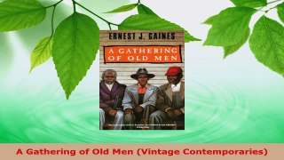 Read  A Gathering of Old Men Vintage Contemporaries EBooks Online