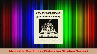 PDF Download  Monastic Practices Cistercian Studies Series Download Online