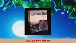 Read  Any Known Blood EBooks Online