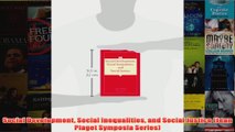 Social Development Social Inequalities and Social Justice Jean Piaget Symposia Series