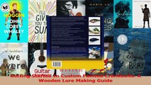 PDF Download  Getting Started In Custom Painted Crankbaits A Wooden Lure Making Guide PDF Online