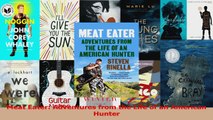 PDF Download  Meat Eater Adventures from the Life of an American Hunter Download Full Ebook