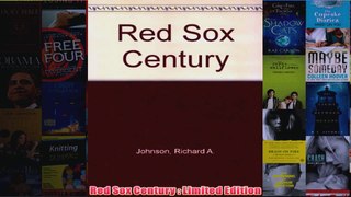 Red Sox Century  Limited Edition