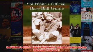 Sol Whites Official Base Ball Guide Summer Game Books Baseball Classics