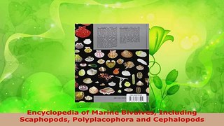 Read  Encyclopedia of Marine Bivalves Including Scaphopods Polyplacophora and Cephalopods Ebook Free