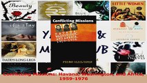 Read  Conflicting Missions Havana Washington and Africa 19591976 Ebook Free