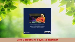 Download  Lori Goldstein Style Is Instinct PDF Online