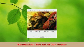 Read  Revolution The Art of Jon Foster PDF Free