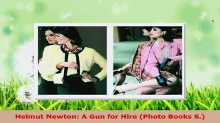 Read  Helmut Newton A Gun for Hire Photo Books S Ebook Free