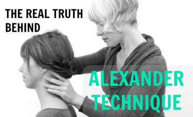 Pedro de Alcantara Interview_ The Real Truth Behind Alexander Technique