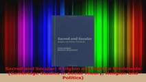 PDF Download  Sacred and Secular Religion and Politics Worldwide Cambridge Studies in Social Theory Read Full Ebook