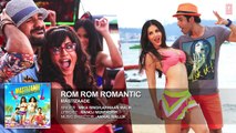 Rom Rom Romantic Full Song (Audio)   Mastizaade   Sunny Leone, Tusshar Kapoor, Ritesh Deshmukh