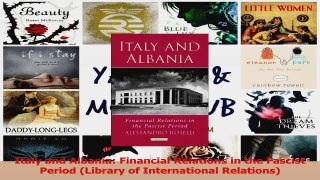 PDF Download  Italy and Albania Financial Relations in the Fascist Period Library of International PDF Full Ebook