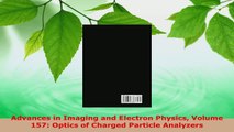 Read  Advances in Imaging and Electron Physics Volume 157 Optics of Charged Particle Analyzers Ebook Free