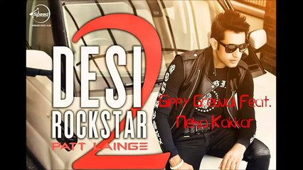 Patt Lainge New FULL SONG Gippy Grewal Neha Kakkar Desi Rockstar 2 Latest Punjabi Song 2016