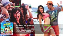 Sunny Leone Rom Rom Romantic Full Song (Audio) - Mastizaade - , Tusshar Kapoor, Ritesh Deshmukh -