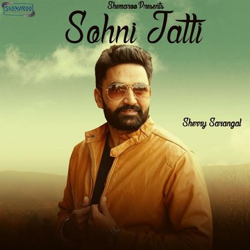 Sohni Jatti - Sherry Sarangal | New Punjabi Songs 2015 | Official video [Hd] | Latest Punjabi Songs