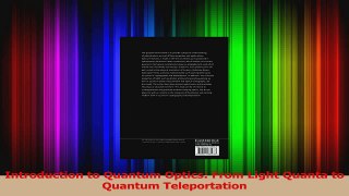 Download  Introduction to Quantum Optics From Light Quanta to Quantum Teleportation PDF Free