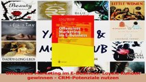 Lesen  Offensives Marketing im EBusiness Loyale Kunden gewinnen  CRMPotenziale nutzen Ebook Frei